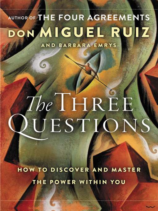 Title details for The Three Questions by Don Miguel Ruiz - Available
